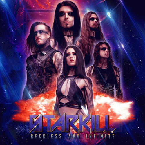 Starkill : Reckless and Infinite